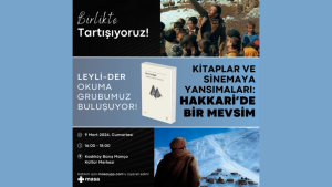 Hakkari’de Bir Mevsim’i Birlikte Tartışmak İçin Başvurun! | Kitaplar ve Sinemaya Yansımaları