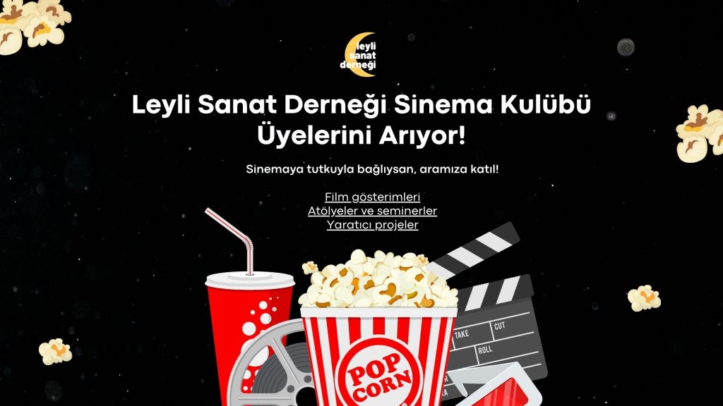 Leyli Sanat Derneği Sinema Kulübü’ne Katılın!