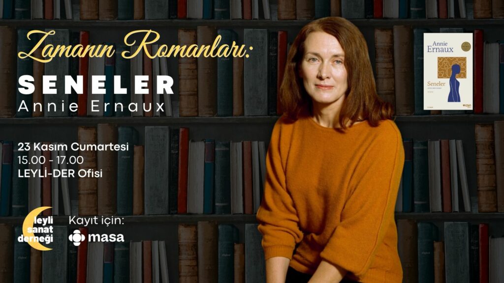 “Zamanın Romanları” İkinci Buluşması: Annie Ernaux’nun Seneler Romanı