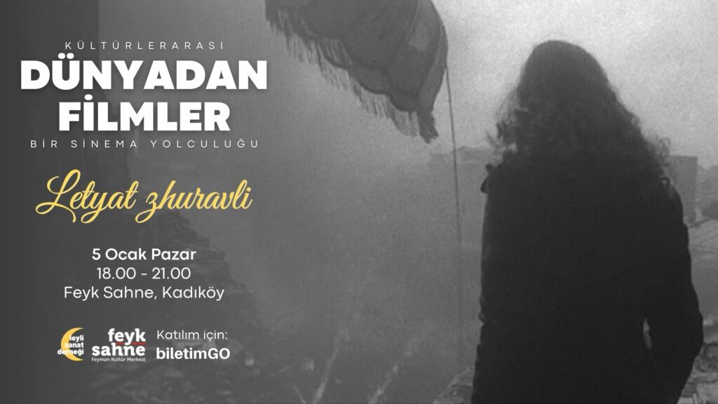 Dünyadan Filmler: Letyat Zhuravli Gösterimi ve Film Analizi Etkinliği