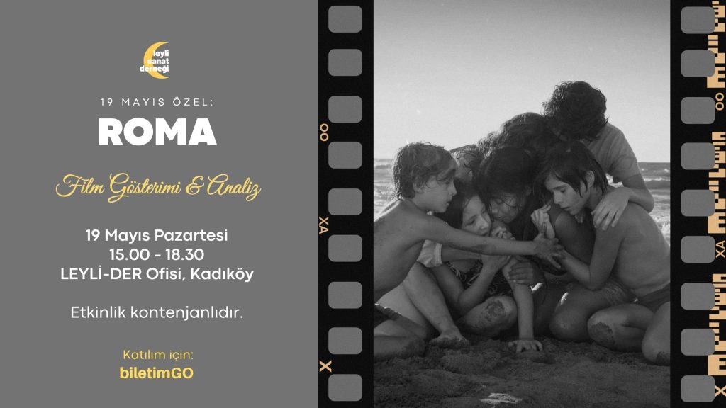 19 Mayıs Özel: Roma Film Gösterimi ve Analiz Etkinliği