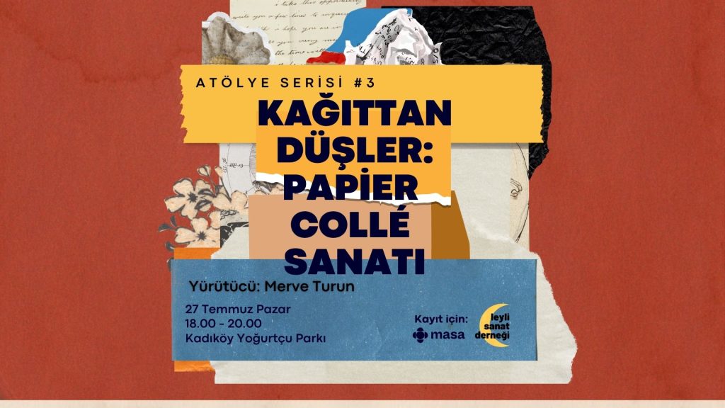Papier Collé Atölyesi: Yaz Akşamında Sanatla Nefes Alıyoruz!