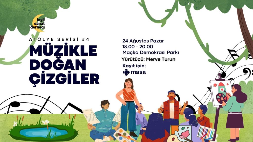 Müzikle Doğan Çizgiler Atölyesi – Maçka Demokrasi Parkı’nda Yaratıcı Bir Deneyim