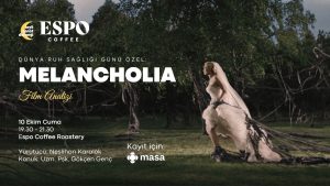 Dünya Ruh Sağlığı Günü’nde Sinemada Melancholia Üzerine Düşünüyoruz