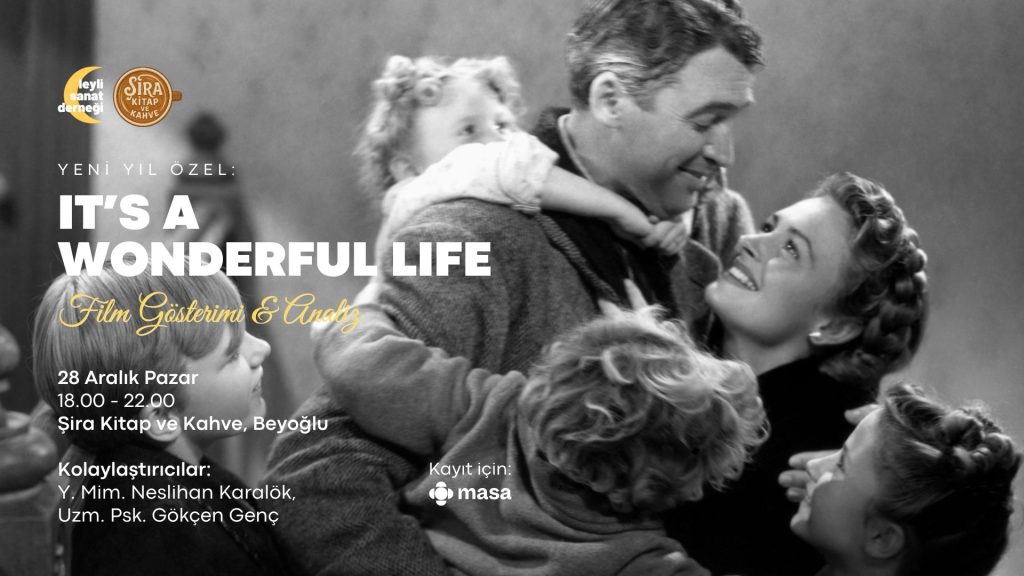 Sinema Kulübü Film Gösterimi & Analiz: It’s a Wonderful Life