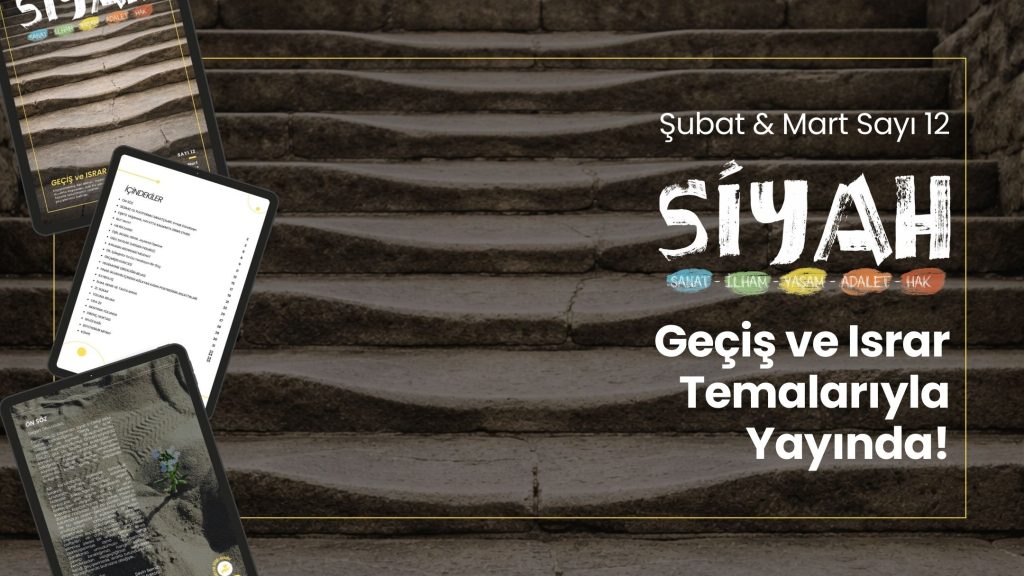 SİYAH E-Dergi’nin 12. Sayısı Yayımlandı!