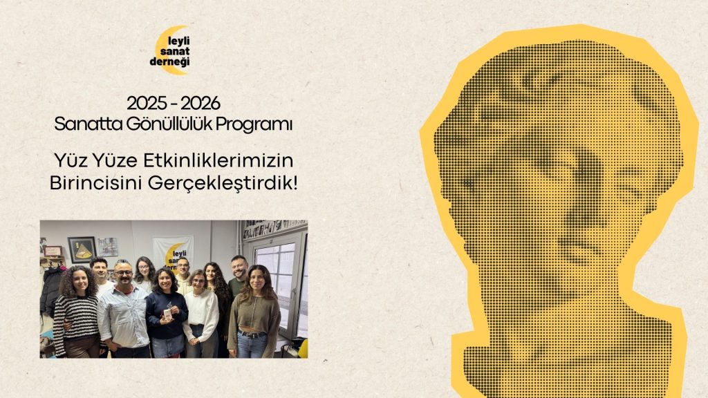 Sanatta Gönüllülük Programı Kapsamında İlk Yüz Yüze Buluşma: Samimi Eylemler Oyun Günü