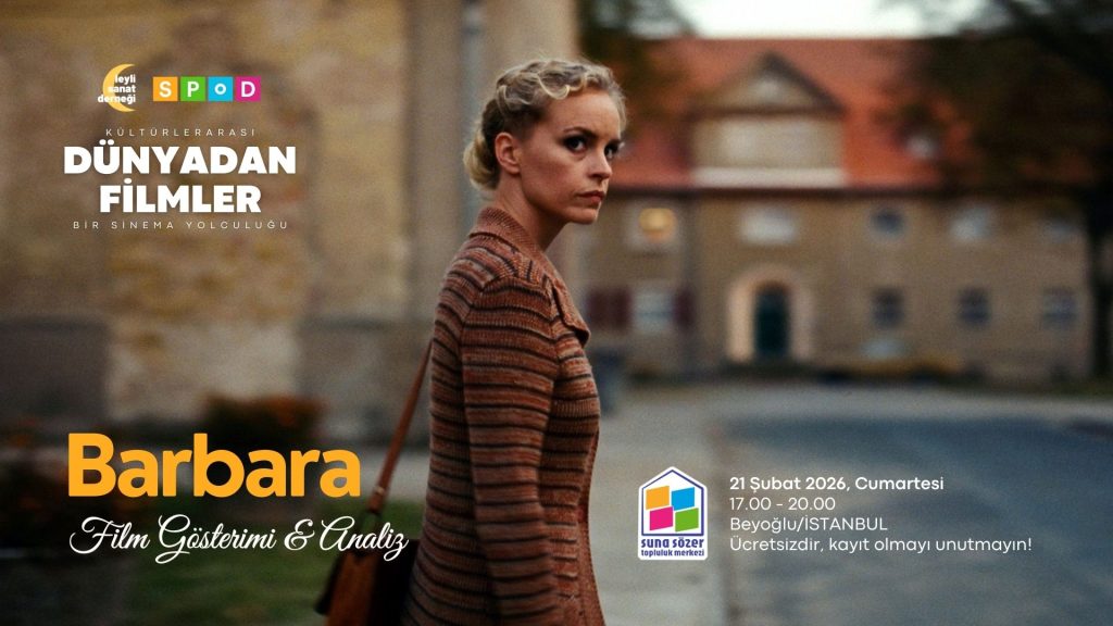 Dünyadan Filmler: Barbara Üzerine Bir Film Analizi ve Tartışma Buluşması