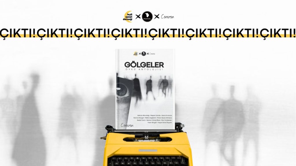 GÖLGELER Öykü Antolojisi