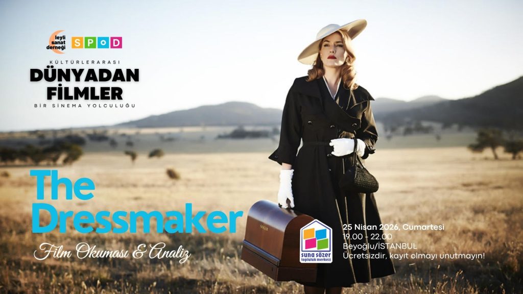 Dünyadan Filmler: The Dressmaker Üzerine Bir Analiz Buluşması