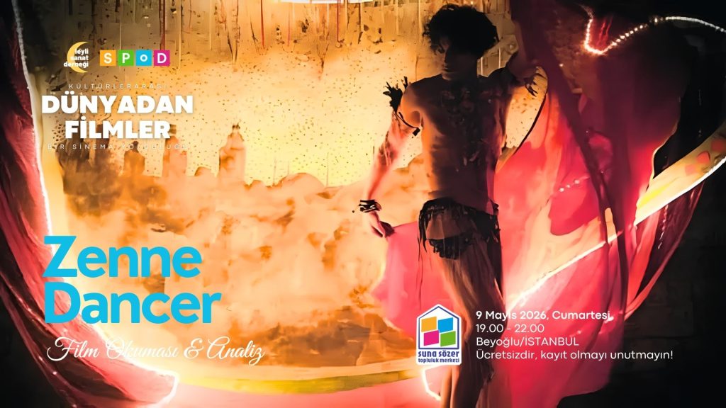 Dünyadan Filmler: Zenne Dancer Üzerine Bir Analiz Buluşması