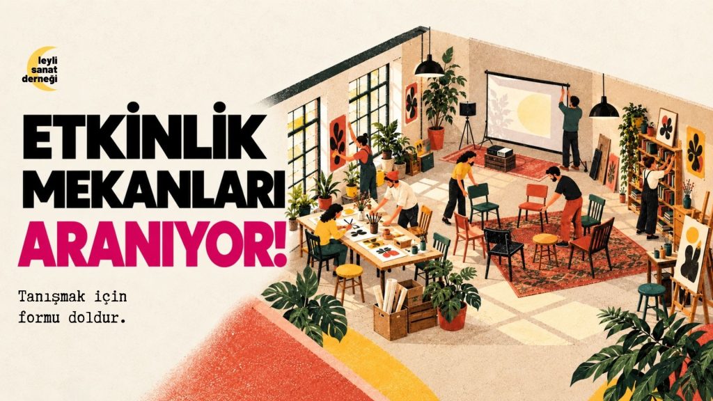 Etkinlik Mekânları Arıyoruz!