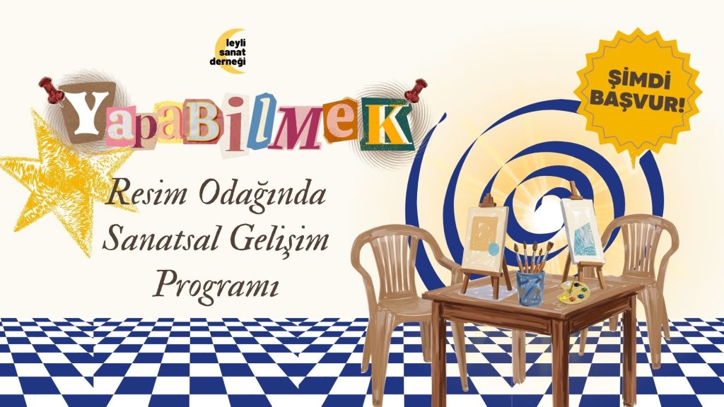 YAPABİLMEK: Resim Odağında Sanatsal Gelişim Programı Başlıyor!